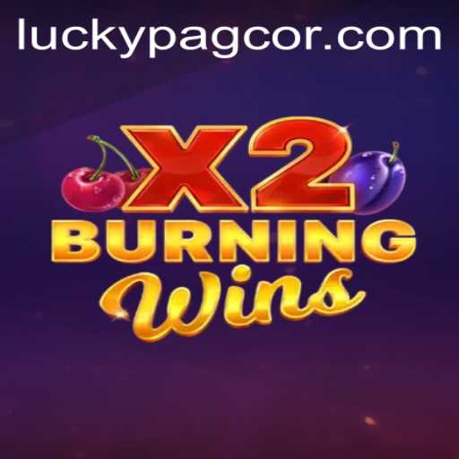 Exploring the Thrills of BurningWinsX2: A Game with a PAGCOR Seal